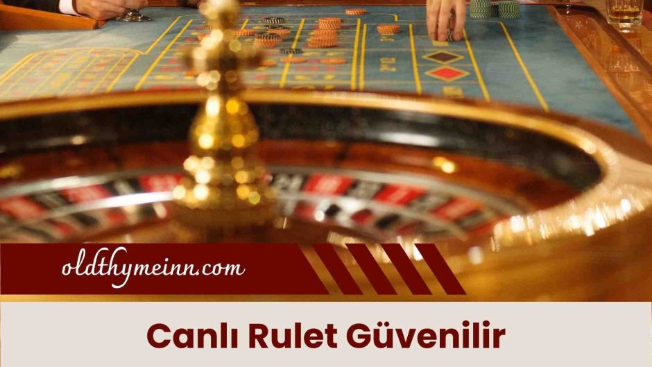 Canlı Rulet Güvenilir